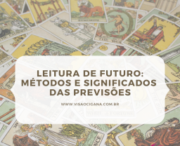Leitura de Futuro: M�todos e Significados das Previs�es